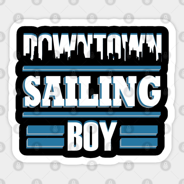 Sailing Sailboat Wind Sea Sayings Gift Boy Sticker by FindYourFavouriteDesign